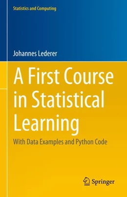 Abbildung von Lederer | A First Course in Statistical Learning | 1. Auflage | 2024 | beck-shop.de
