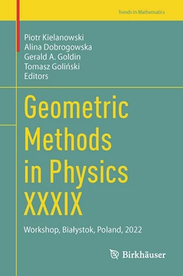 Abbildung von Kielanowski / Dobrogowska | Geometric Methods in Physics XXXIX | 1. Auflage | 2023 | beck-shop.de