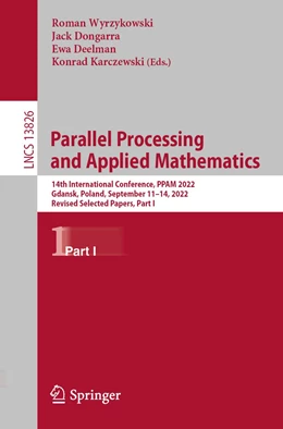 Abbildung von Wyrzykowski / Dongarra | Parallel Processing and Applied Mathematics | 1. Auflage | 2023 | 13826 | beck-shop.de