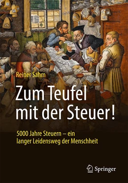 Abbildung von Sahm | Zum Teufel mit der Steuer! | 3. Auflage | 2023 | beck-shop.de