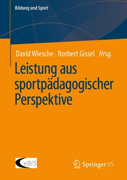 Abbildung von Wiesche / Gissel | Leistung aus sportpädagogischer Perspektive | 1. Auflage | 2023 | 32 | beck-shop.de
