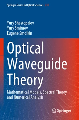 Abbildung von Shestopalov / Smirnov | Optical Waveguide Theory | 1. Auflage | 2023 | 237 | beck-shop.de