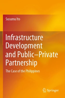 Abbildung von Ito | Infrastructure Development and Public–Private Partnership | 1. Auflage | 2023 | beck-shop.de