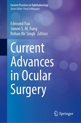 Abbildung von Tsui / Fung | Current Advances in Ocular Surgery | 1. Auflage | 2023 | beck-shop.de