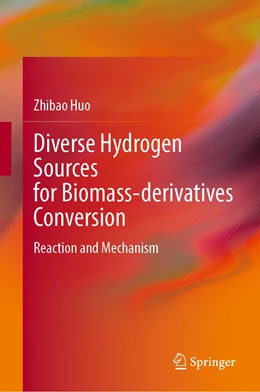 Abbildung von Huo | Diverse Hydrogen Sources for Biomass-derivatives Conversion | 1. Auflage | 2023 | beck-shop.de