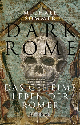 Abbildung von Sommer, Michael | Dark Rome | 1. Auflage | 2023 | 6522 | beck-shop.de