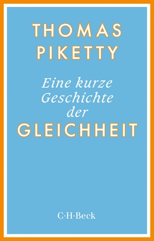 Cover: Thomas Piketty, Eine kurze Geschichte der Gleichheit