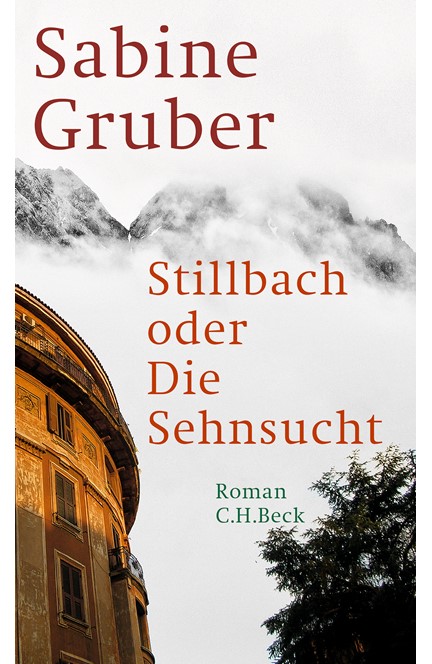 Cover: Sabine Gruber, Stillbach oder Die Sehnsucht
