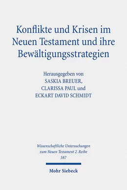 Abbildung von Breuer / Paul | Konflikte und Krisen im Neuen Testament und ihre Bewältigungsstrategien | 1. Auflage | 2023 | beck-shop.de
