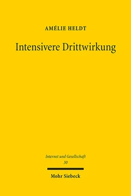Abbildung von Heldt | Intensivere Drittwirkung | 1. Auflage | 2023 | 30 | beck-shop.de