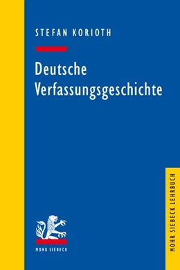 Abbildung von Korioth | Deutsche Verfassungsgeschichte | 1. Auflage | 2023 | beck-shop.de