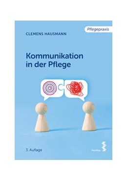 Abbildung von Hausmann | Kommunikation in der Pflege | 3. Auflage | 2023 | beck-shop.de