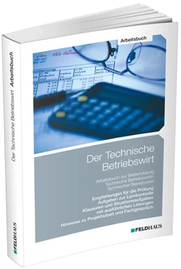 Abbildung von Schmidt-Wessel | Der Technische Betriebswirt / Arbeitsbuch | 10. Auflage | 2023 | beck-shop.de