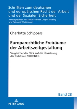 Abbildung von Schippers | Europarechtliche Freiräume der Arbeitszeitgestaltung | 1. Auflage | 2023 | beck-shop.de