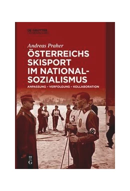 Abbildung von Praher | Österreichs Skisport im Nationalsozialismus | 1. Auflage | 2023 | beck-shop.de