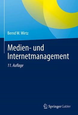Abbildung von Wirtz | Medien- und Internetmanagement | 11. Auflage | 2023 | beck-shop.de