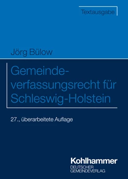 Abbildung von Bülow / Gemeindetag Schleswig-Holstein | Gemeindeverfassungsrecht für Schleswig-Holstein | 27. Auflage | 2023 | beck-shop.de