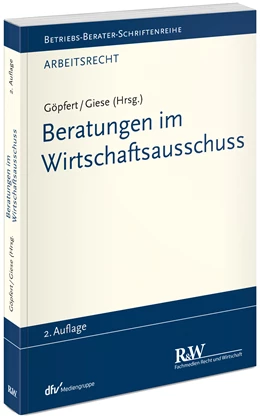 Abbildung von Göpfert / Giese | Beratungen im Wirtschaftsausschuss | 2. Auflage | 2023 | beck-shop.de