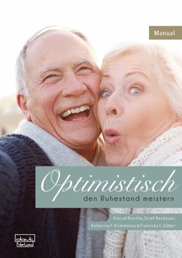 Abbildung von Reschke / Neubauer | Optimistisch den Ruhestand meistern | 1. Auflage | 2023 | beck-shop.de