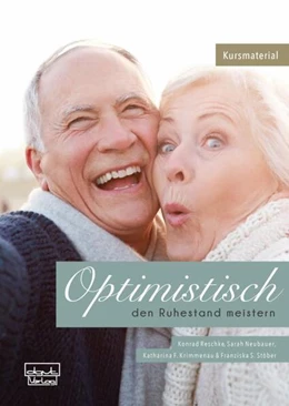 Abbildung von Reschke / Neubauer | Optimistisch den Ruhestand meistern | 1. Auflage | 2023 | beck-shop.de