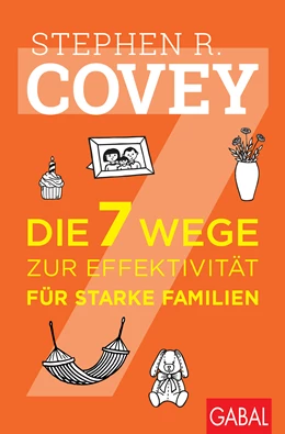 Abbildung von Covey | Die 7 Wege zur Effektivität für starke Familien | 9. Auflage | 2023 | beck-shop.de