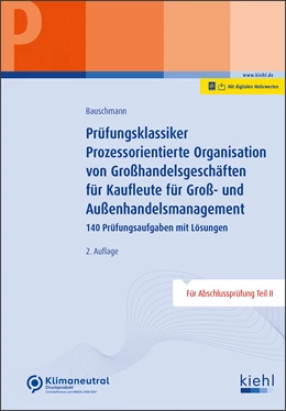 Abbildung von Bauschmann | Prüfungsklassiker Prozessorientierte Organisation von Groß- und Außenhandelsgeschäften | 2. Auflage | 2023 | beck-shop.de