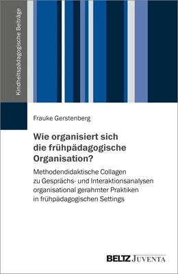 Abbildung von Gerstenberg | Wie organisiert sich die frühpädagogische Organisation? | 1. Auflage | 2023 | beck-shop.de