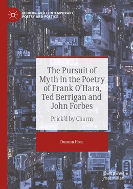 Abbildung von Hose | The Pursuit of Myth in the Poetry of Frank O'Hara, Ted Berrigan and John Forbes | 1. Auflage | 2023 | beck-shop.de