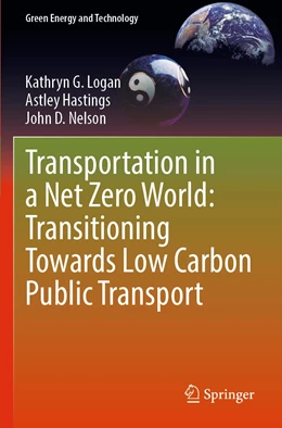 Abbildung von Logan / Hastings | Transportation in a Net Zero World: Transitioning Towards Low Carbon Public Transport | 1. Auflage | 2023 | beck-shop.de