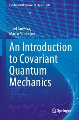 Abbildung von Janyška / Modugno | An Introduction to Covariant Quantum Mechanics | 1. Auflage | 2023 | 205 | beck-shop.de