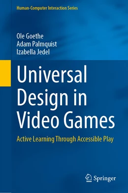 Abbildung von Goethe / Palmquist | Universal Design in Video Games | 1. Auflage | 2024 | beck-shop.de