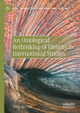 Abbildung von Eun | An Ontological Rethinking of Identity in International Studies | 1. Auflage | 2023 | beck-shop.de