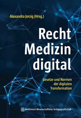 Abbildung von Jorzig (Hrsg.) | Recht – Medizin – digital | 1. Auflage | 2023 | beck-shop.de