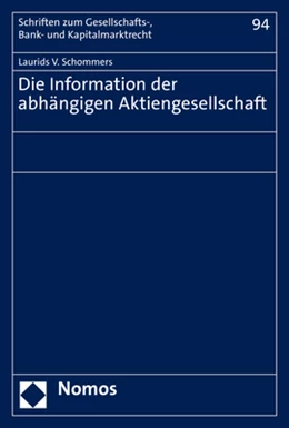Abbildung von Schommers | Die Information der abhängigen Aktiengesellschaft | 1. Auflage | 2023 | 94 | beck-shop.de