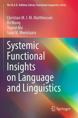 Abbildung von Matthiessen / Wang | Systemic Functional Insights on Language and Linguistics | 1. Auflage | 2023 | beck-shop.de