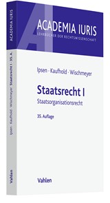 Abbildung von Ipsen / Kaufhold / Wischmeyer | Staatsrecht I - Staatsorganisationsrecht | 35. Auflage | 2023 | beck-shop.de