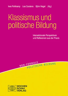 Abbildung von Pohlkamp / Carstens | Klassismus und politische Bildung | 1. Auflage | 2023 | beck-shop.de