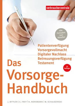 Abbildung von Bittler / Schuldzinski | Das Vorsorge-Handbuch | 8. Auflage | 2023 | beck-shop.de