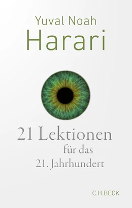 Abbildung von Harari, Yuval Noah | 21 Lektionen für das 21. Jahrhundert | 9. Auflage | 2023 | 6351 | beck-shop.de