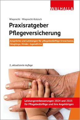 Abbildung von Wieprecht / Wieprecht-Kotzsch | Praxisratgeber Pflegeversicherung | 3. Auflage | 2024 | beck-shop.de