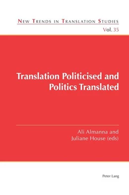 Abbildung von Almanna / House | Translation Politicised and Politics Translated | 1. Auflage | 2023 | beck-shop.de