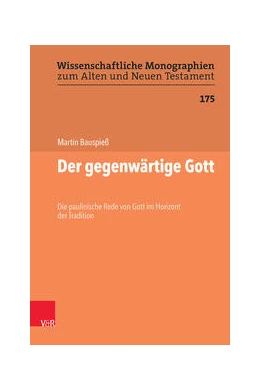 Abbildung von Bauspieß | Der gegenwärtige Gott | 1. Auflage | 2023 | beck-shop.de