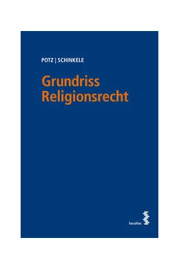Abbildung von Potz / Schinkele | Grundriss Religionsrecht | 1. Auflage | 2024 | beck-shop.de