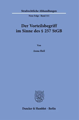 Abbildung von Heil | Der Vorteilsbegriff im Sinne des § 257 StGB. | 1. Auflage | 2023 | 311 | beck-shop.de