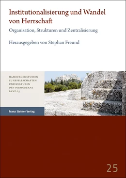 Abbildung von Freund | Institutionalisierung und Wandel von Herrschaft | 1. Auflage | 2023 | 25 | beck-shop.de