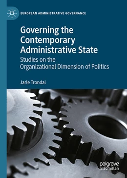 Abbildung von Trondal | Governing the Contemporary Administrative State | 1. Auflage | 2023 | beck-shop.de