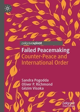 Abbildung von Pogodda / Richmond | Failed Peacemaking | 1. Auflage | 2023 | beck-shop.de