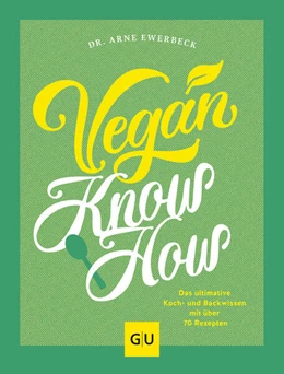 Abbildung von Ewerbeck | Vegan Know-how | 1. Auflage | 2023 | beck-shop.de