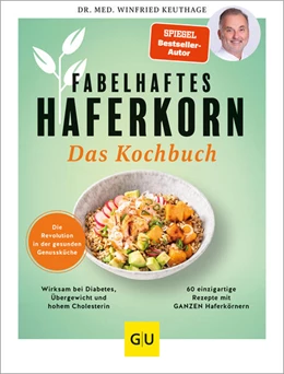 Abbildung von Keuthage | Das große Haferkorn-Kochbuch | 1. Auflage | 2023 | beck-shop.de
