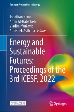 Abbildung von Nixon / Al-Habaibeh | Energy and Sustainable Futures: Proceedings of the 3rd ICESF, 2022 | 1. Auflage | 2023 | beck-shop.de